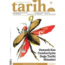 Tarih Vakfı Yurt Yayınları - Toplumsal Tarih Dergisi Toplumsal Tarih Dergisi Sayı: 311 Kasım 2019