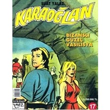 Karaoğlan Bizanslı Güzel Vasilisya Sayı: 17 - Suat Yalaz