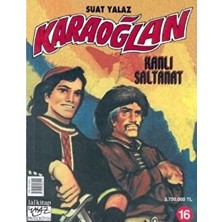 Karaoğlan Kanlı Saltanat Sayı: 16 - Suat Yalaz