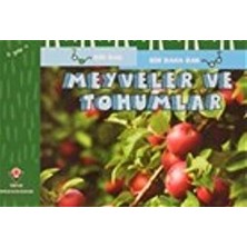 Meyveler ve Tohumlar - Bir Bak Bir Daha Bak