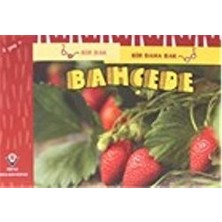 Bir Bak Bir Daha Bak - Bahçede