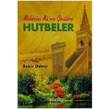 Minberden Mü'min Gönüllere Hutbeler - Bekir Demir