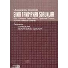 Uluslararası Ilişkilerde Sınır Tanımayan Sorunlar - Ayhan Kaya