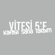 Reysa Tasarım Vitesi 5'e Kafayı Sana Taktım Araba Sticker Beyaz 16X5 cm