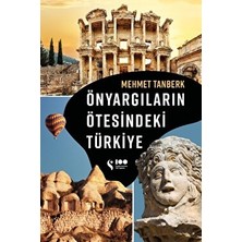 Önyargıların Ötesindeki Türkiye - Mehmet Tanberk