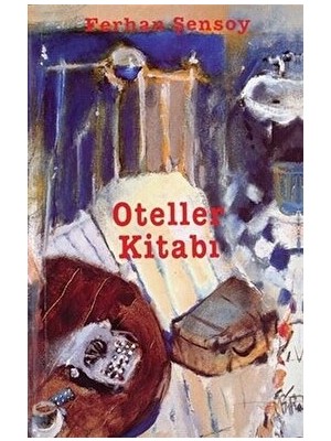 Oteller Kitabı - Ferhan Şensoy