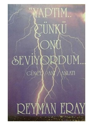 Yaptım Çünkü Onu Seviyordum - Reyman Eray