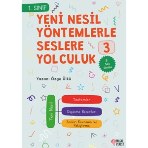 Yeni Nesil Yöntemlerle Seslere Yolcuk 3 - Özge Ülkü