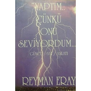 Yaptım Çünkü Onu Seviyordum - Reyman Eray