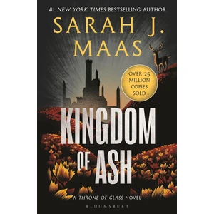 Kingdom Of Ash - The Throne Of Glass Series - Sarah J. Maas