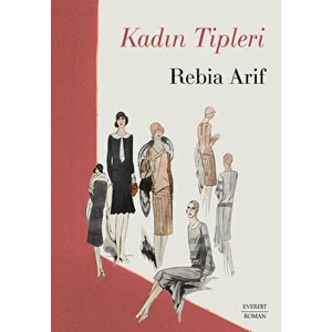 Kadın Tipleri - Rebia Arif