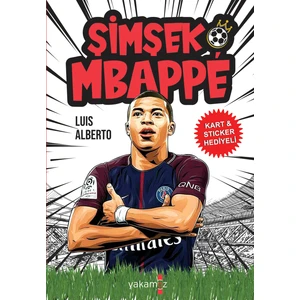 Şimşek Mbappe - Luıs Alberto