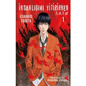 İnsanlığımı Yitirirken Cilt 1 - Osamu Dazai
