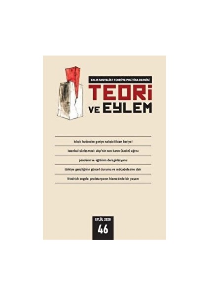 Teori Ve Eylem Dergisi Sayı: 46 Eylül 2020