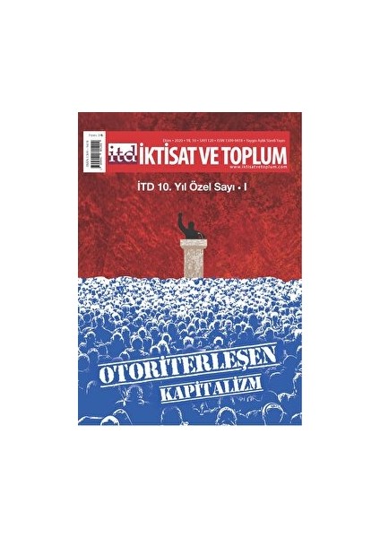 Iktisat Ve Toplum Dergisi Sayı: 120 (10. Yıl Özel Sayı: 1) Ekim 2020