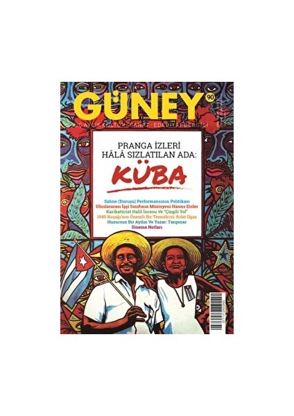 Güney Üç Aylık Kültür Sanat Edebiyat Dergisi Sayı: 90 Ekim - Kasım - Aralık 2019