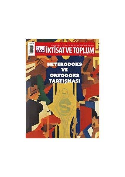 Iktisat Ve Toplum Dergisi 153. Sayı: Heterodoks Ve Ortodoks Tartışması