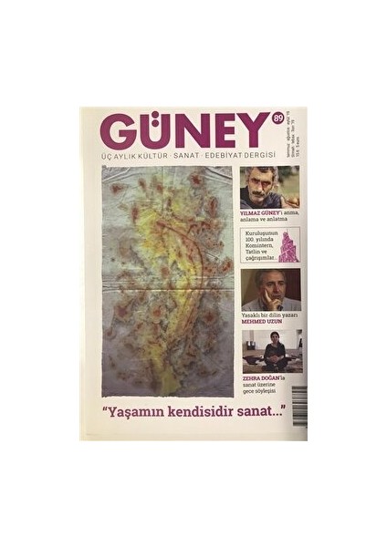 Güney Üç Aylık Kültür Sanat Edebiyat Dergisi Sayı: 89 Temmuz - Ağustos - Eylül 2019