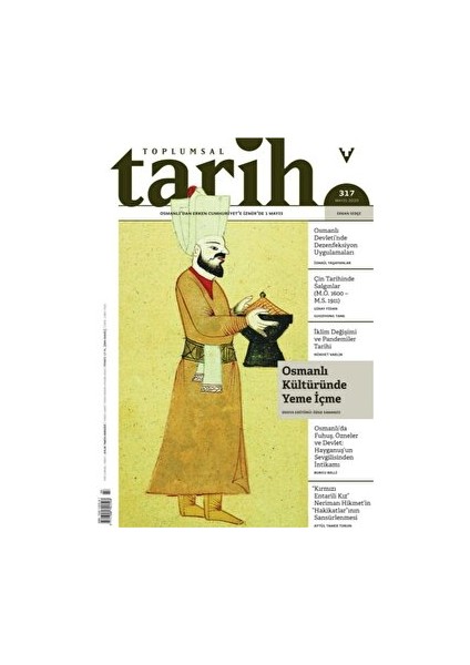 Toplumsal Tarih Dergisi Sayı: 317 Mayıs 2020