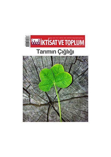 Iktisat Ve Toplum Dergisi Sayı: 82 Ağustos 2017