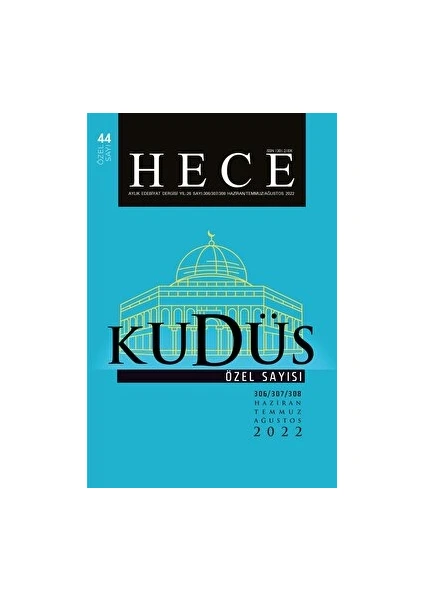 Hece Dergisi Hece Aylık Edebiyat Dergisi Kudüs Özel Sayı: 44 Sayı: 306-307-308