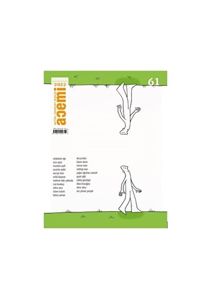 Acemi Aktüel Edebiyat Dergisi Sayı: 61 Nisan - Mayıs - Haziran
