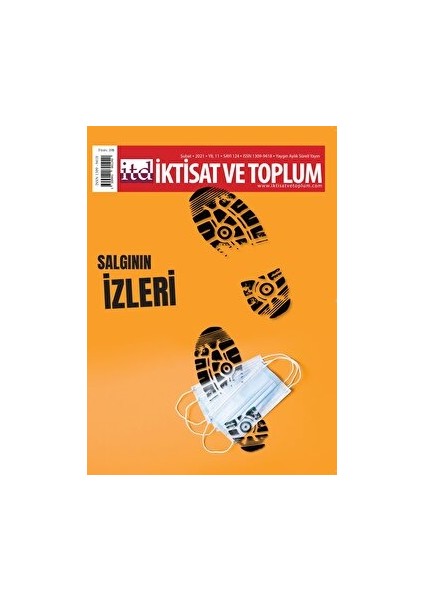 Iktisat Ve Toplum Dergisi Sayı: 124 Şubat 2021