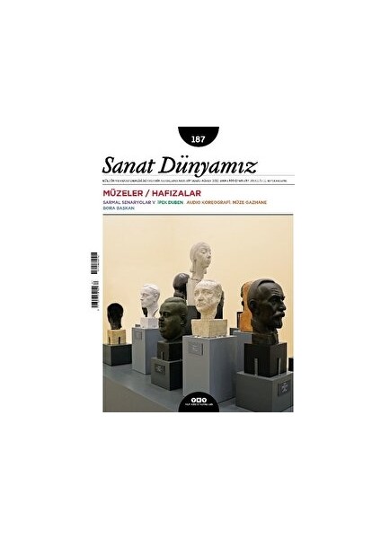 Sanat Dünyamız Dergisi Sayı: 187 Mart - Nisan 2022