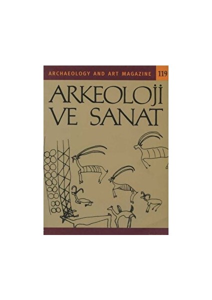 Arkeoloji Ve Sanat Dergisi Sayı 119