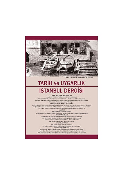 Tarih Ve Uygarlık - Istanbul Dergisi Sayı: 5 Ocak-Haziran 2014