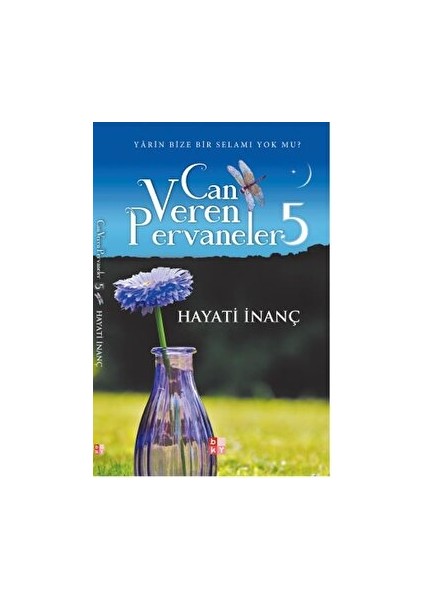 Can Veren Pervaneler 5 (Imzalı) - Hayati İnanç