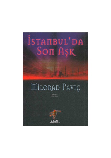 Istanbul'da Son Aşk - Milorad Pavic