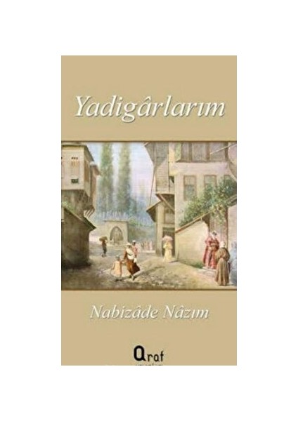 Yadigarlarım - Nabizade Nazım