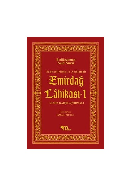 Sadeleştirilmiş ve Açıklamalı - Emirdağ Lahikası 1 - Bediüzzaman Said Nursi