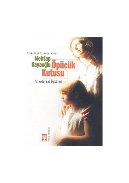 Öpücük Kutusu - Mehtap Kayaoğlu