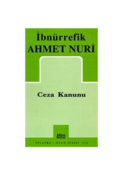 Ceza Kanunu - İbnürrefik Ahmet Nuri