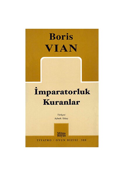 Imparatorluk Kuranlar - Boris Vian