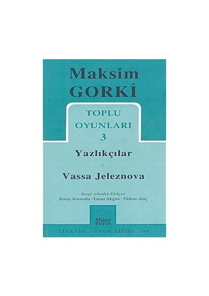 Toplu Oyunları 3 / Yazlıkçılar - Vassa Jeleznova - Maksim Gorki