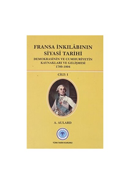Fransa Inkılabının Siyasi Tarihi 1 - A. Aulard