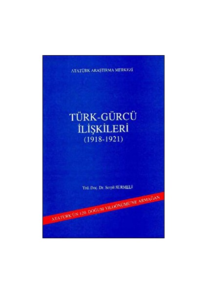 Türk - Gürcü Ilişkileri - Serpil Sürmeli