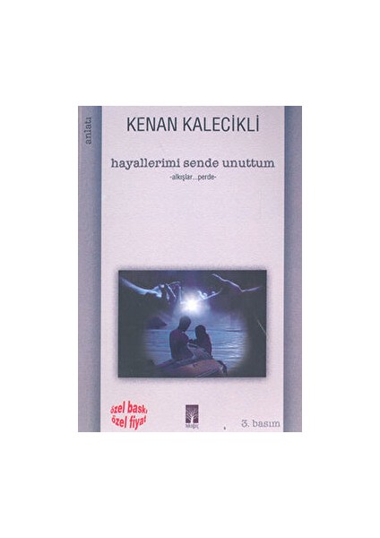 Hayallerimi Sende Unuttum - Kenan Kalecikli