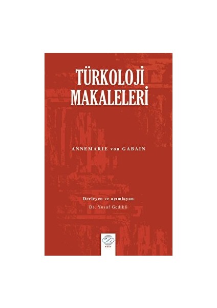 Türkoloji Makaleleri - Annamarie Von Gabain