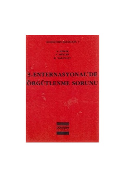 3. Enternasyonal'de Örgütlenme Sorunu - A. Bewer