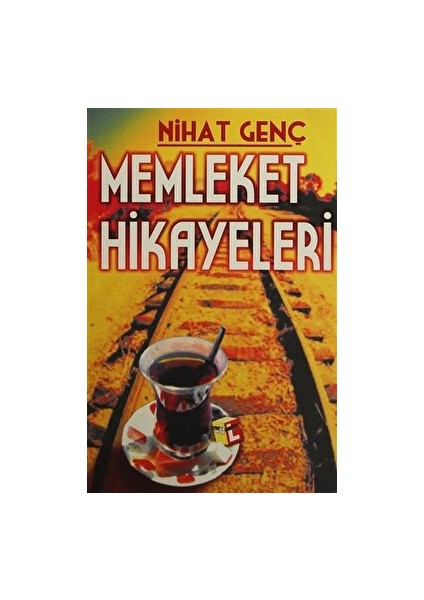 Memleket Hikayeleri - Nihat Genç