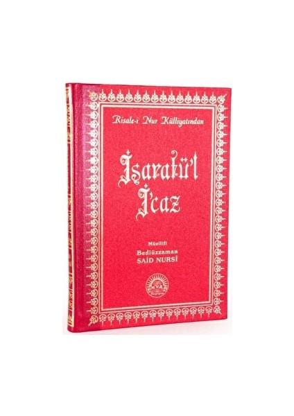 Işaratü'l I'caz (Büyük Boy- Sırtı Deri) - Bediüzzaman Said Nursi