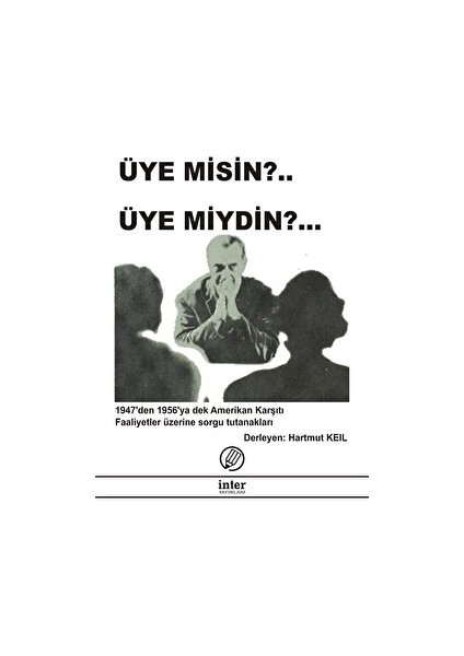 Üye Misin? Üye Miydin?