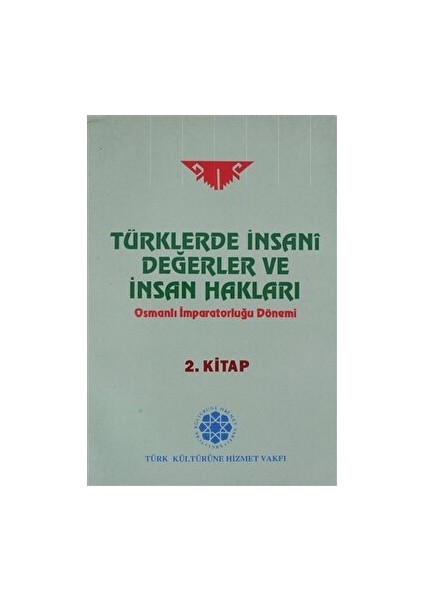 Türklerde Insani Değerler ve Insan Hakları 2.kitap