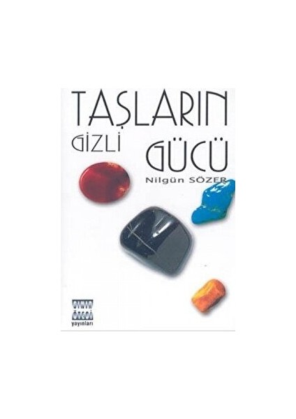Taşların Gizli Gücü - Nilgün Sözer