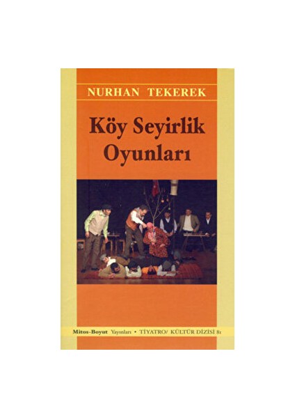 Köy Seyirlik Oyunları - Nurhan Tekerek
