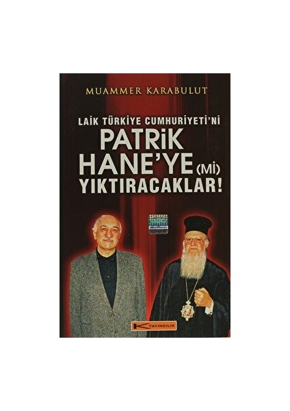 Laik Türkiye Cumhuriyeti'ni Patrikhaneye (Mi) Yıktıracaklar! - Muammer Karabulut